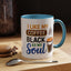 Humor Mug - I Like My Coffee