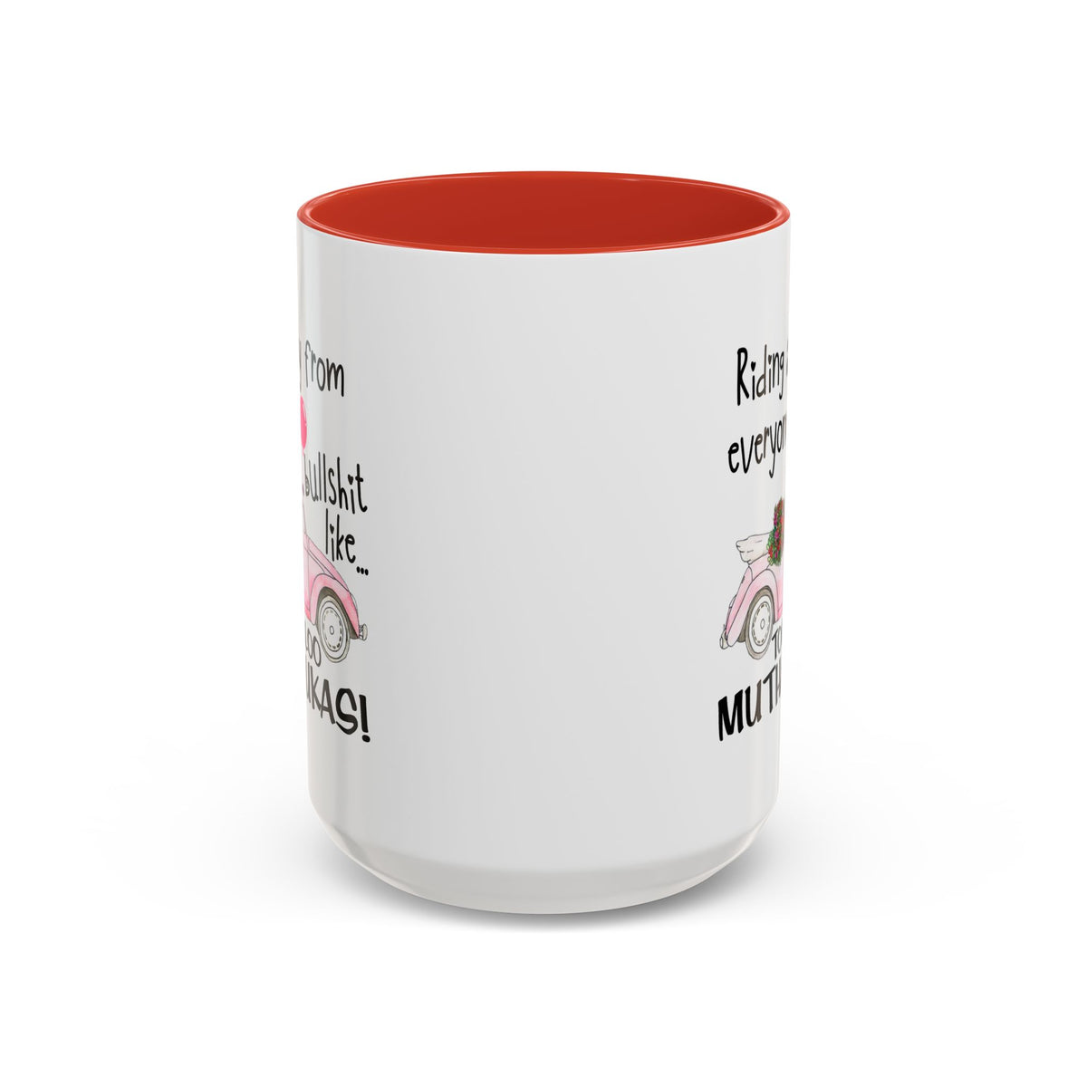 Adult Mug - Riding Away From Everyones Bullshit
