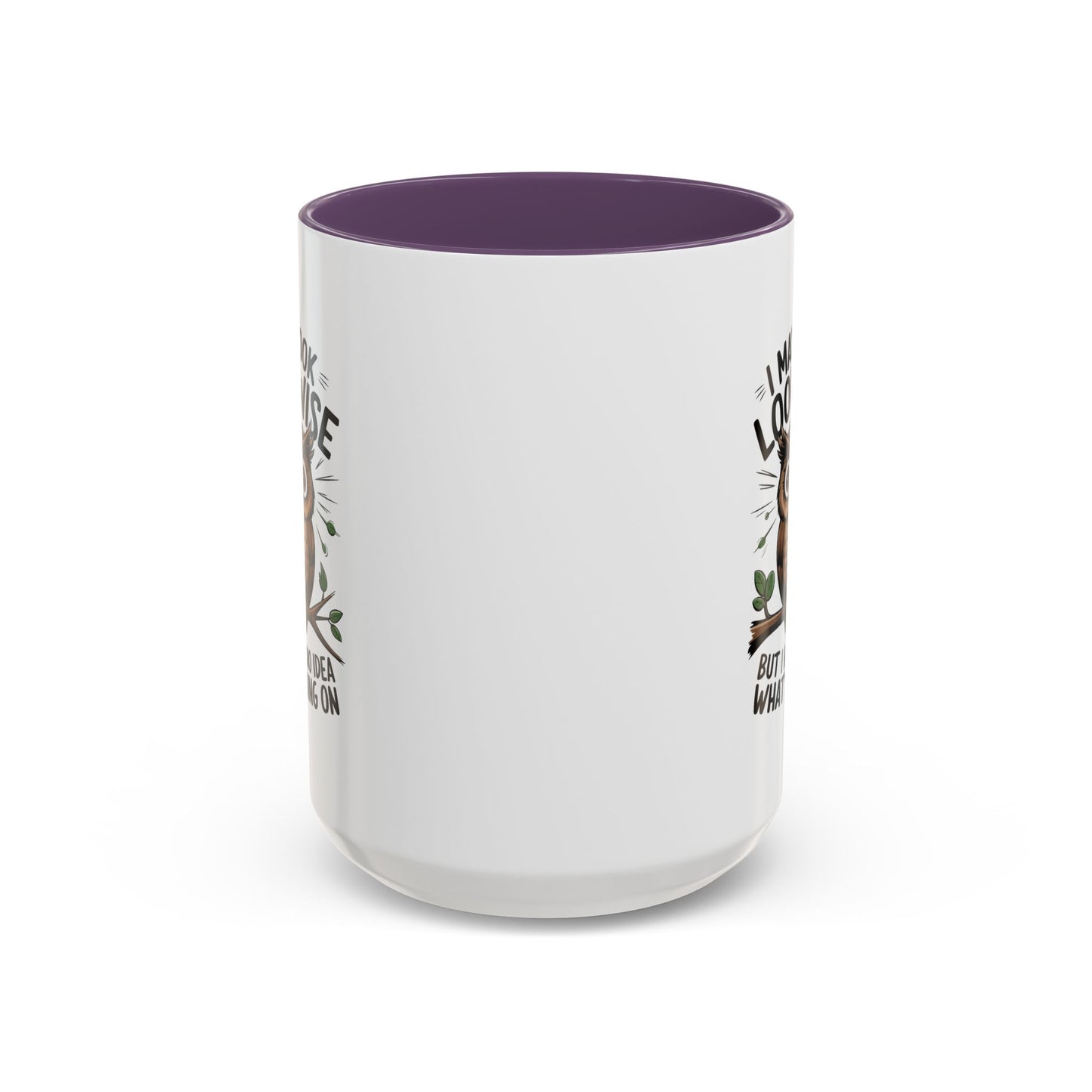 Humor Mug - I May look Wise