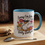 Humor Mug - Sorry I'm Late
