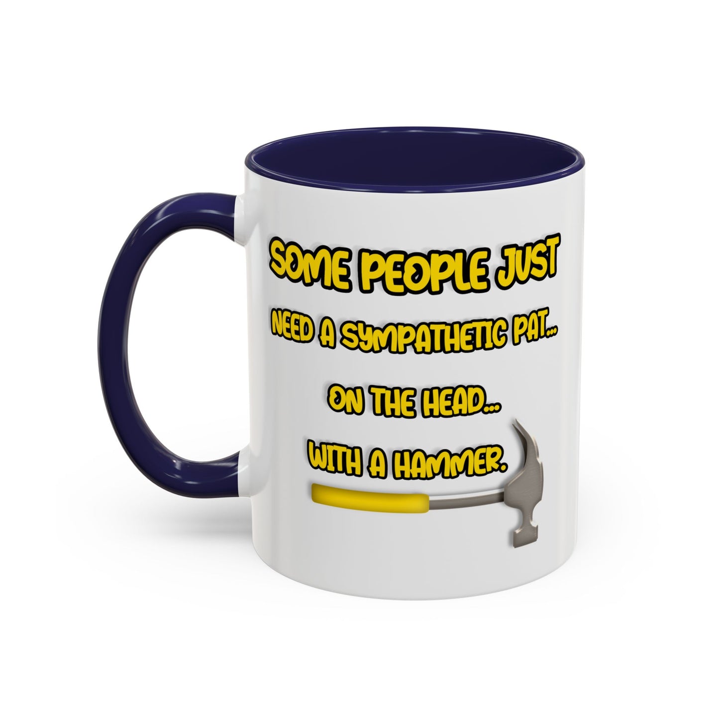 Humor Mug - Some People