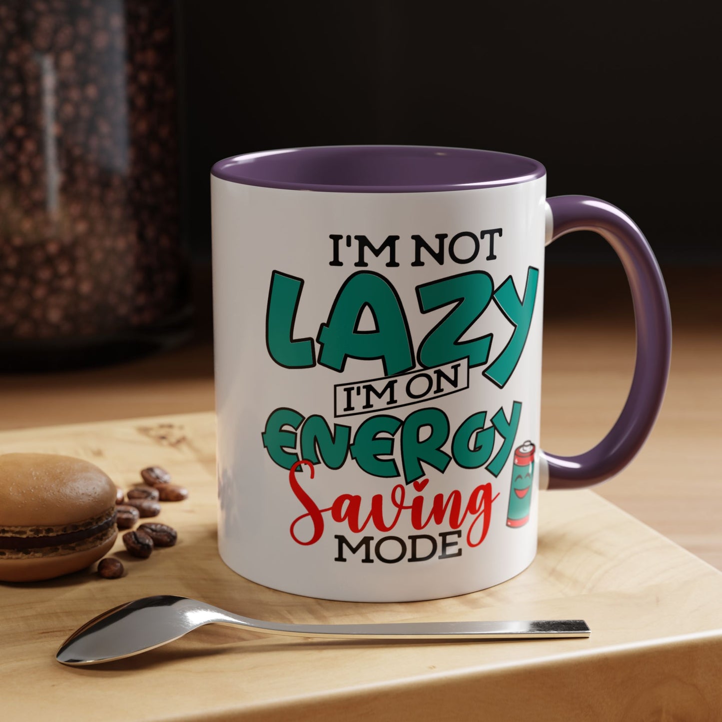 Humor Mug -I'm Not Lazy. I'm on Energy-Saving Mode