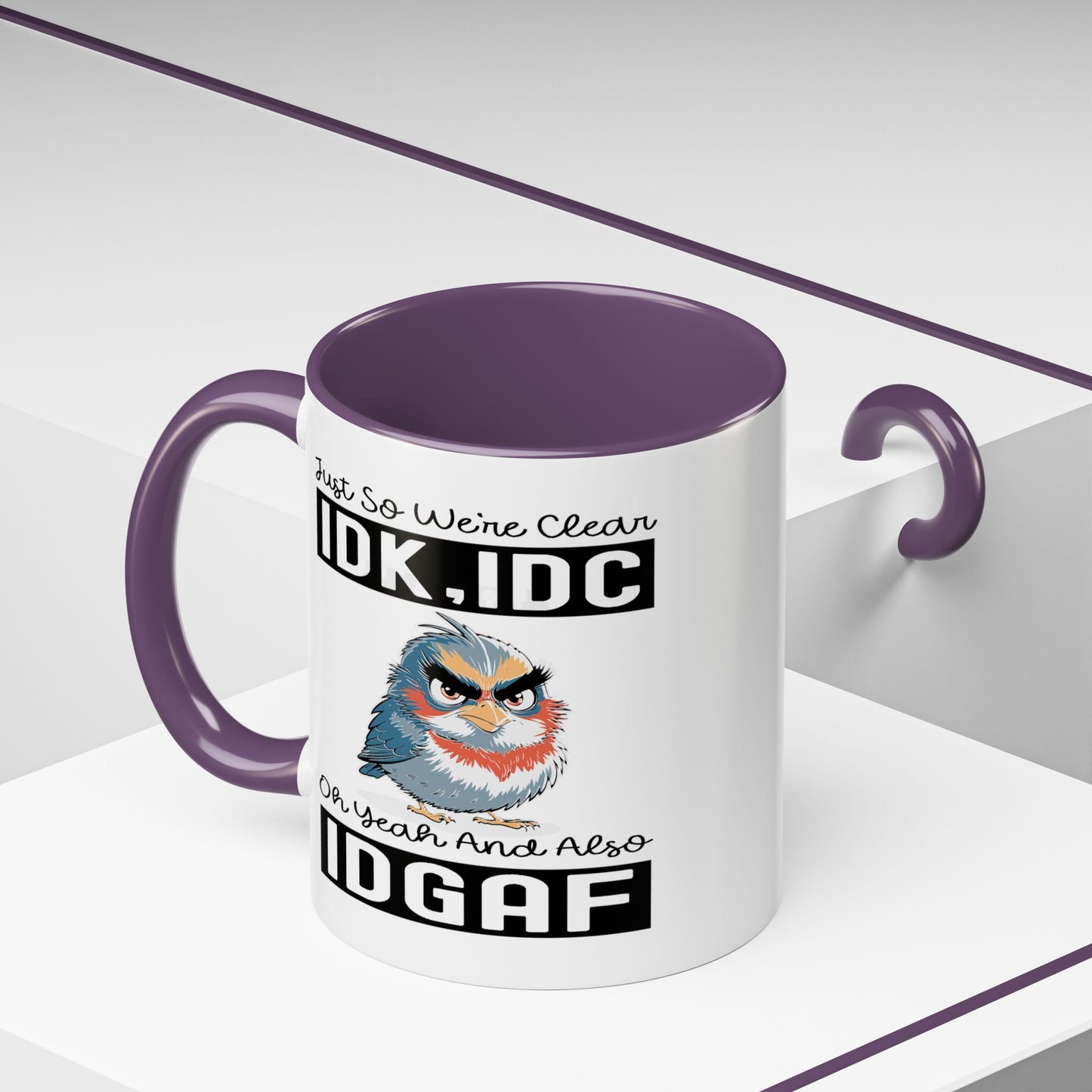 Humor Mug - Just So We're Clear