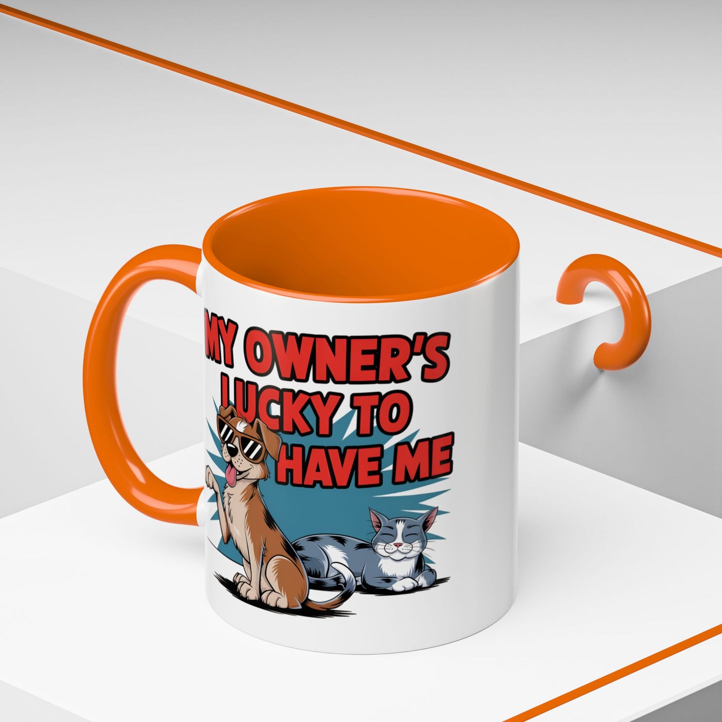 Animal Mug - My Owner's Luck To Have Me