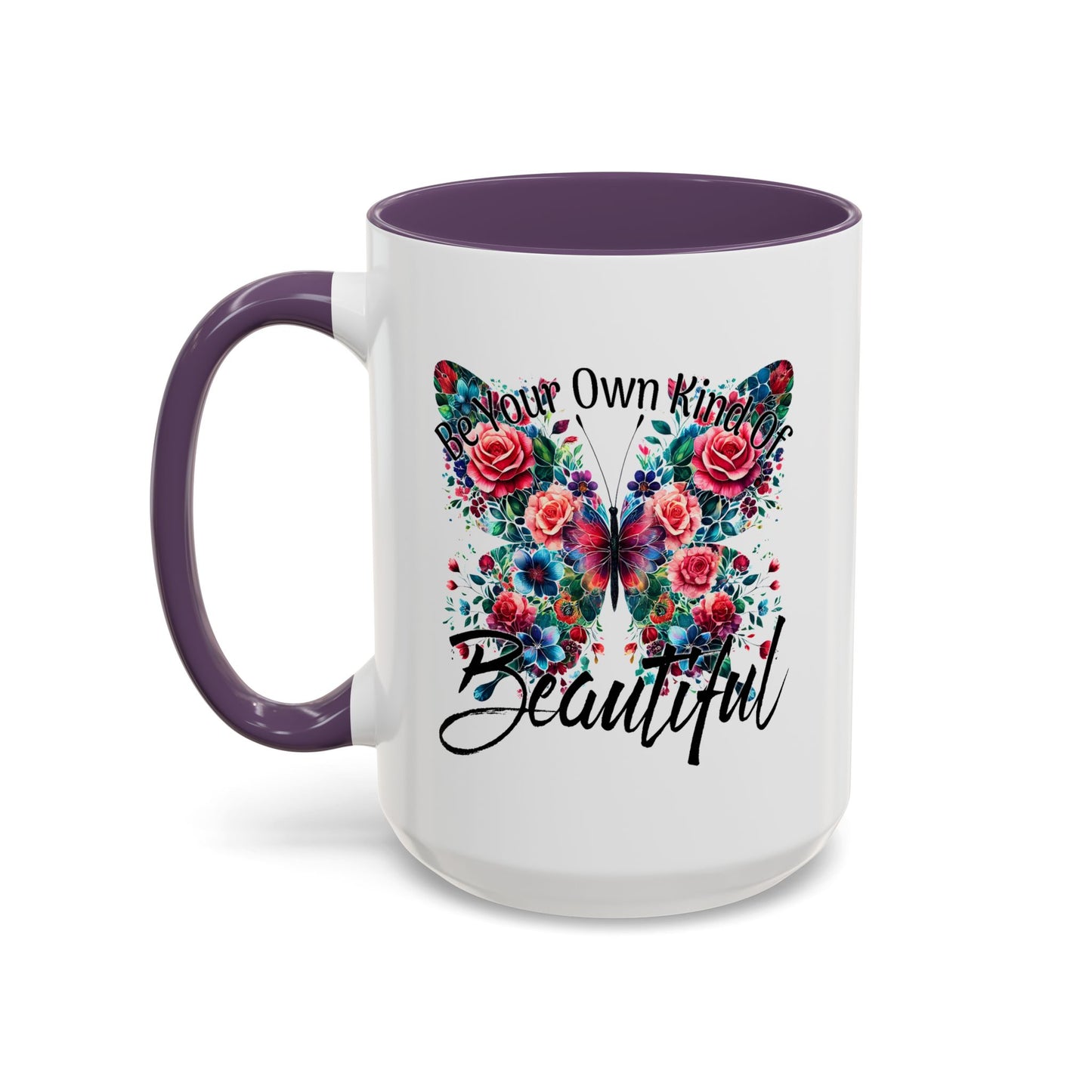 Motivation Mug - Be Your Own Kind of Beautiful