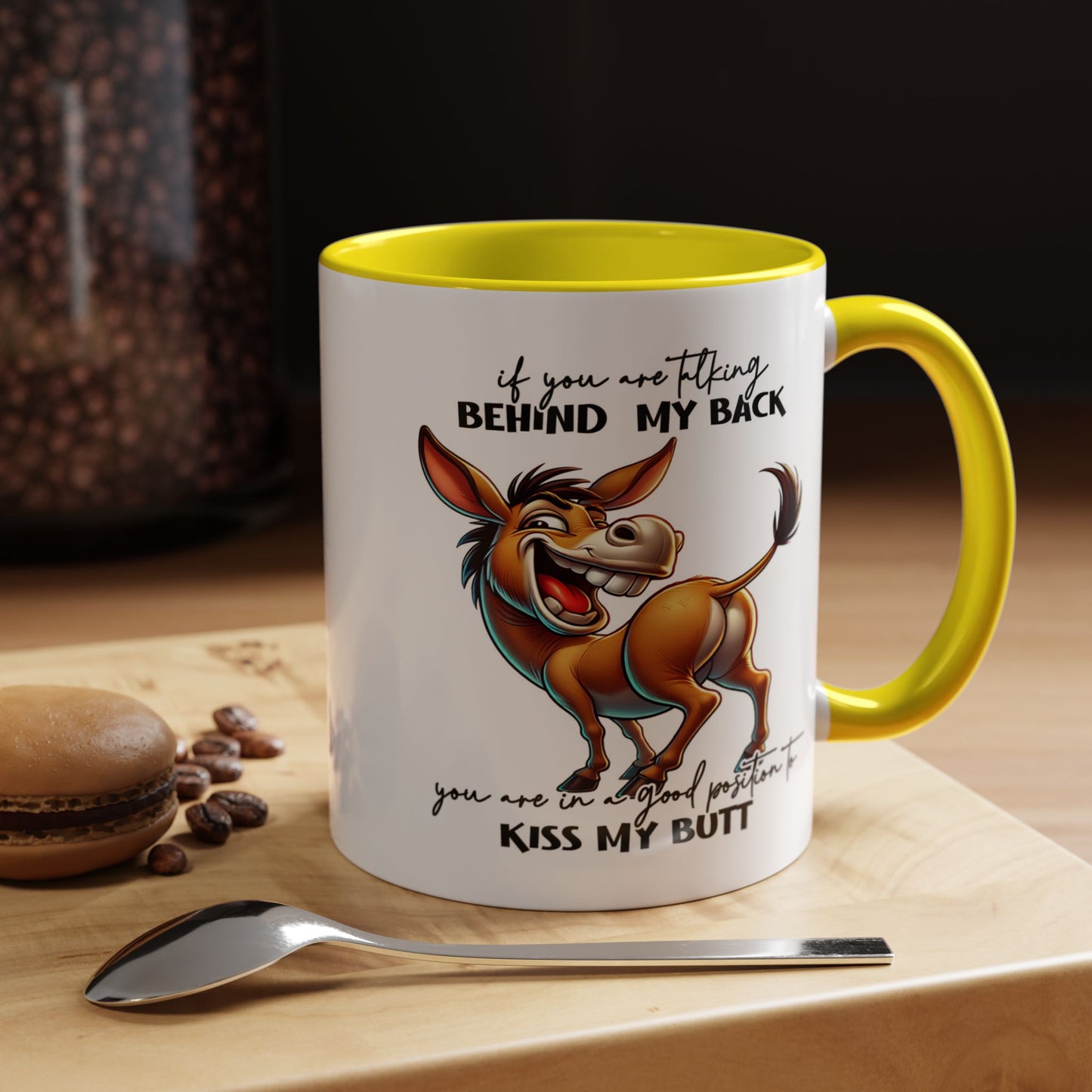 Humor Mug - If You Are Talking Behind My Back