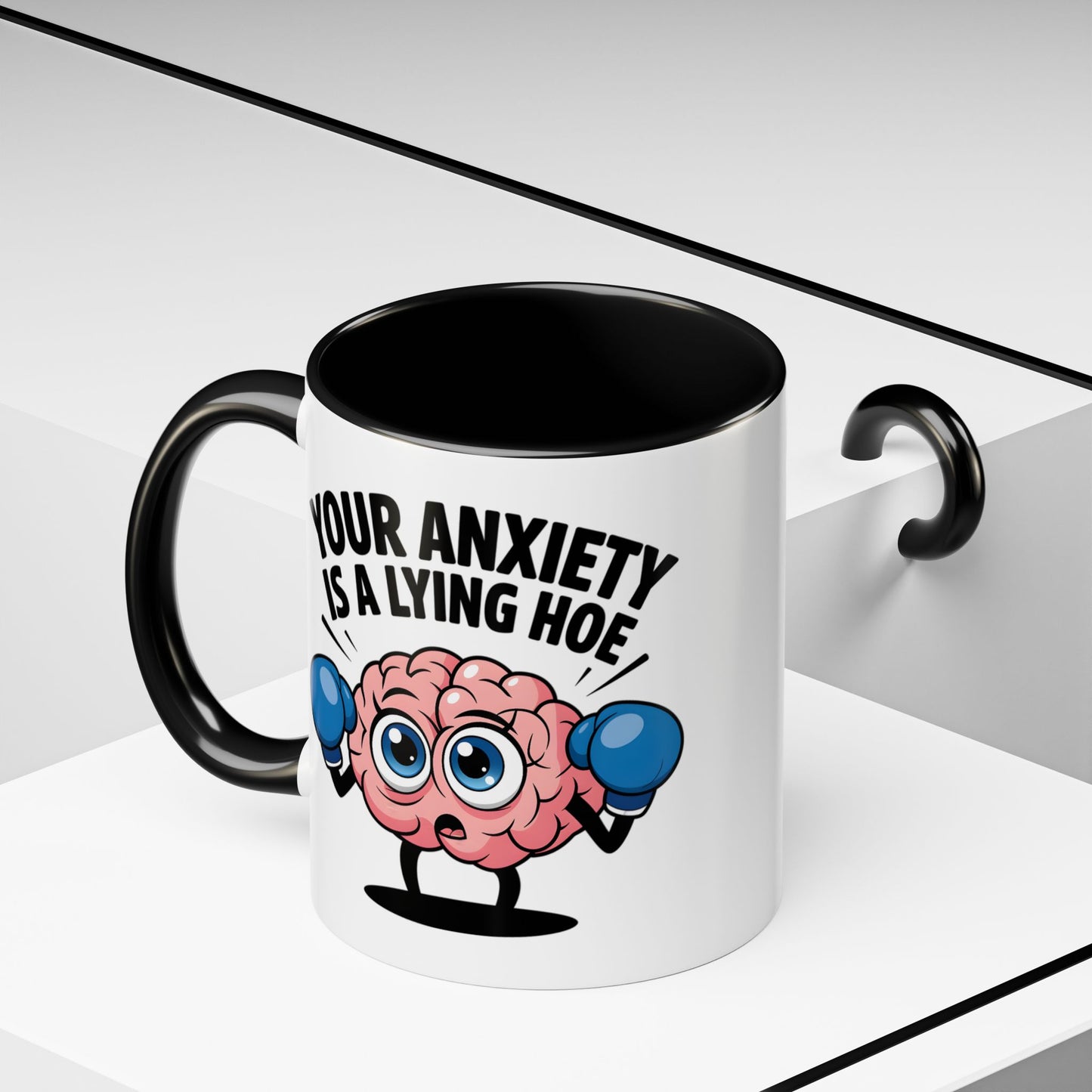 Adult Mug - Your Anxiety Is a Lying Hoe