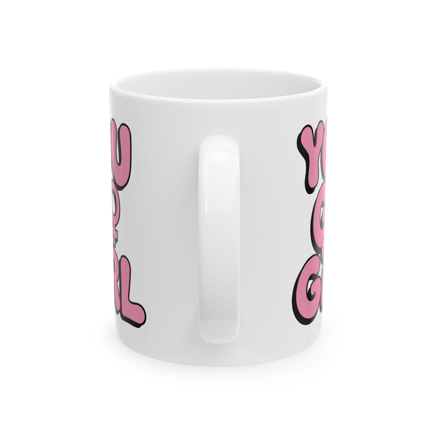 Motivation Mug - You Go Girl Pink