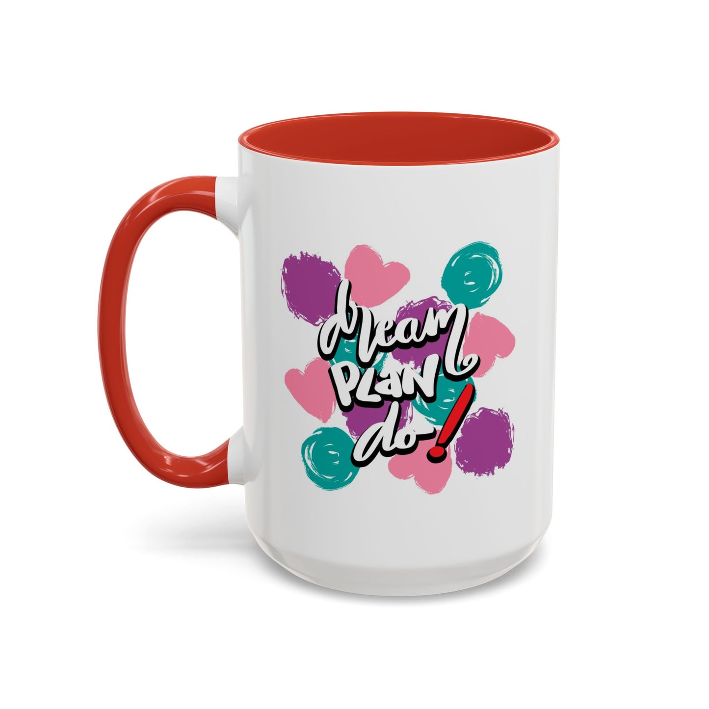 Motivation Mug - Dream Plan Do