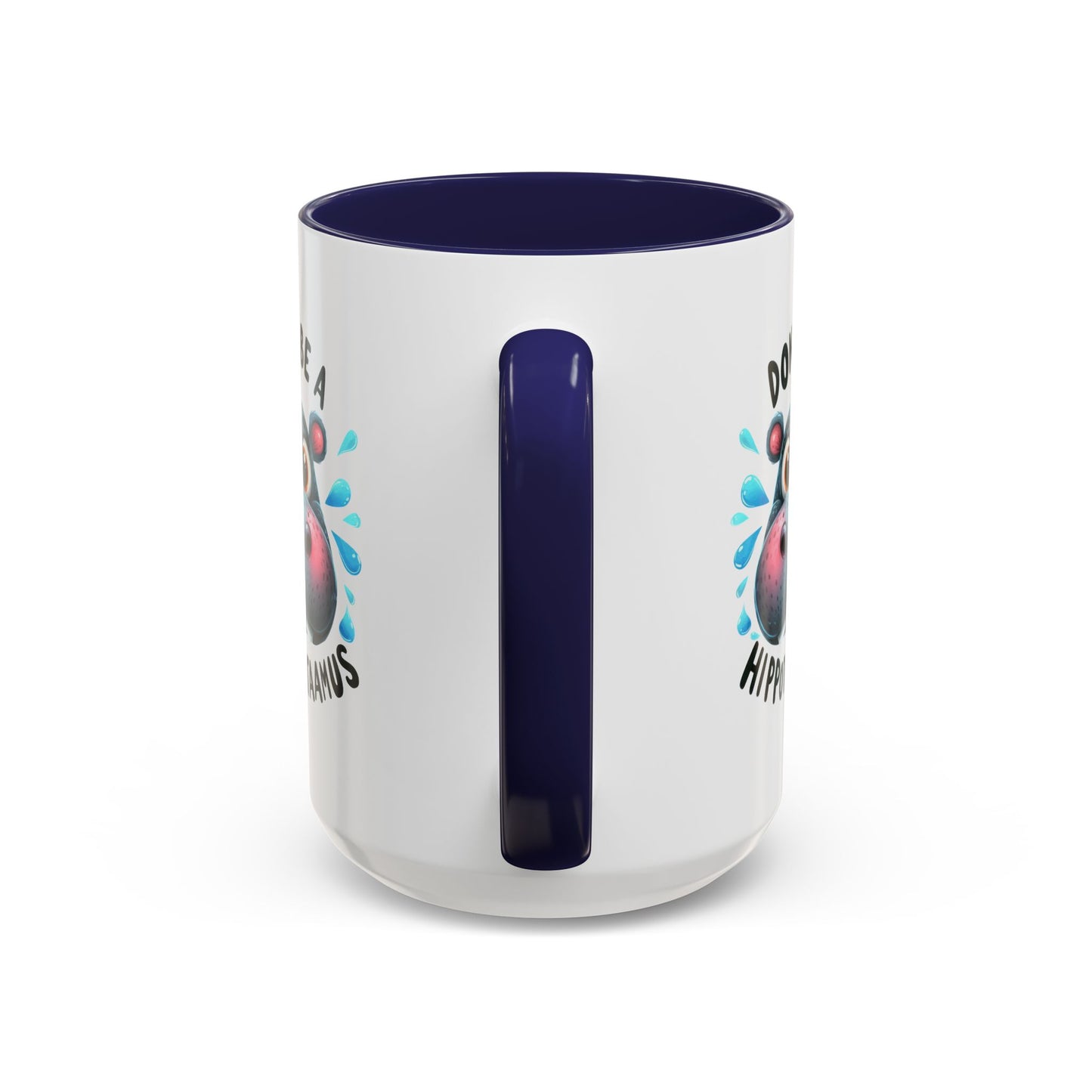 Humor Mug - Don't Be a Hippotwataamus