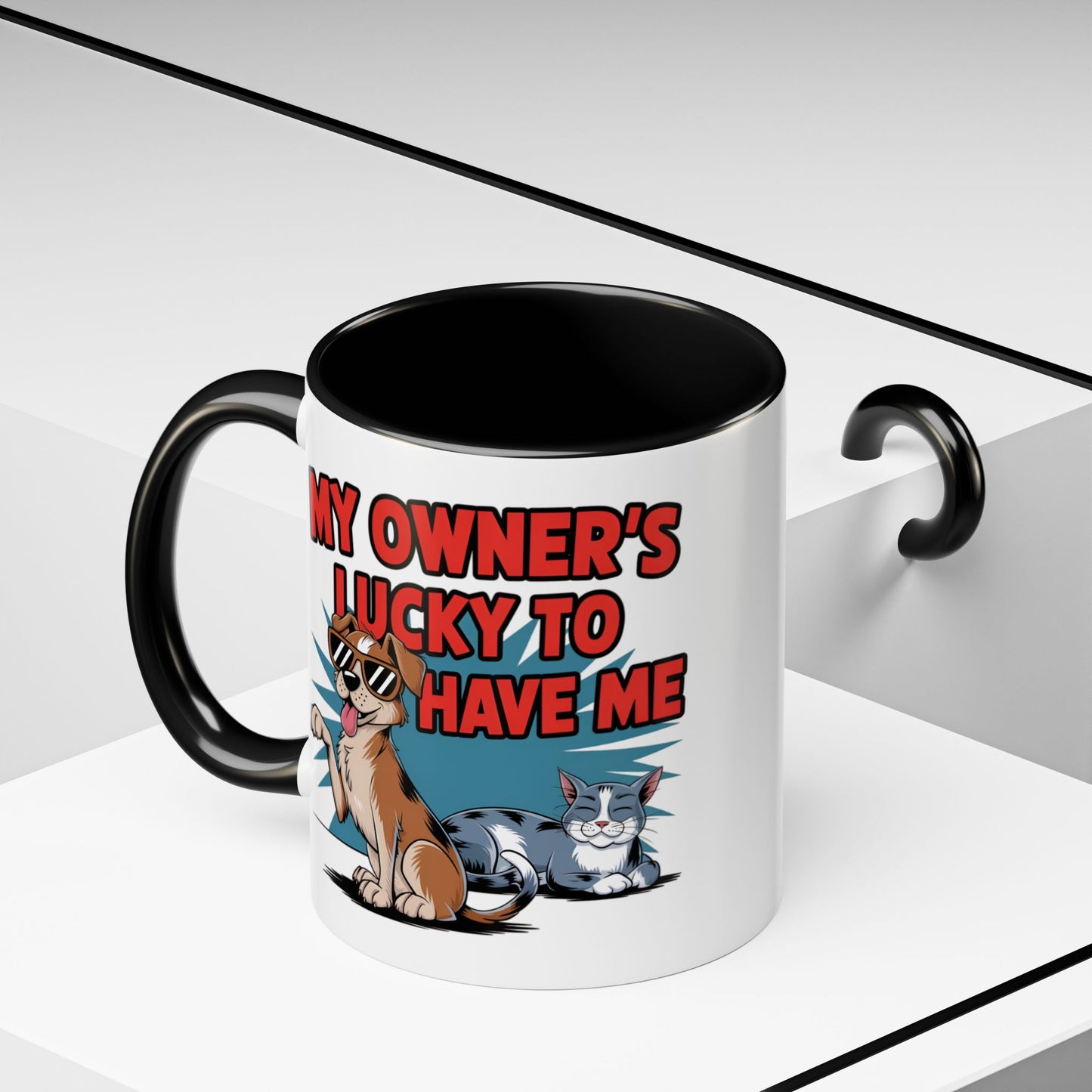 Animal Mug - My Owner's Luck To Have Me