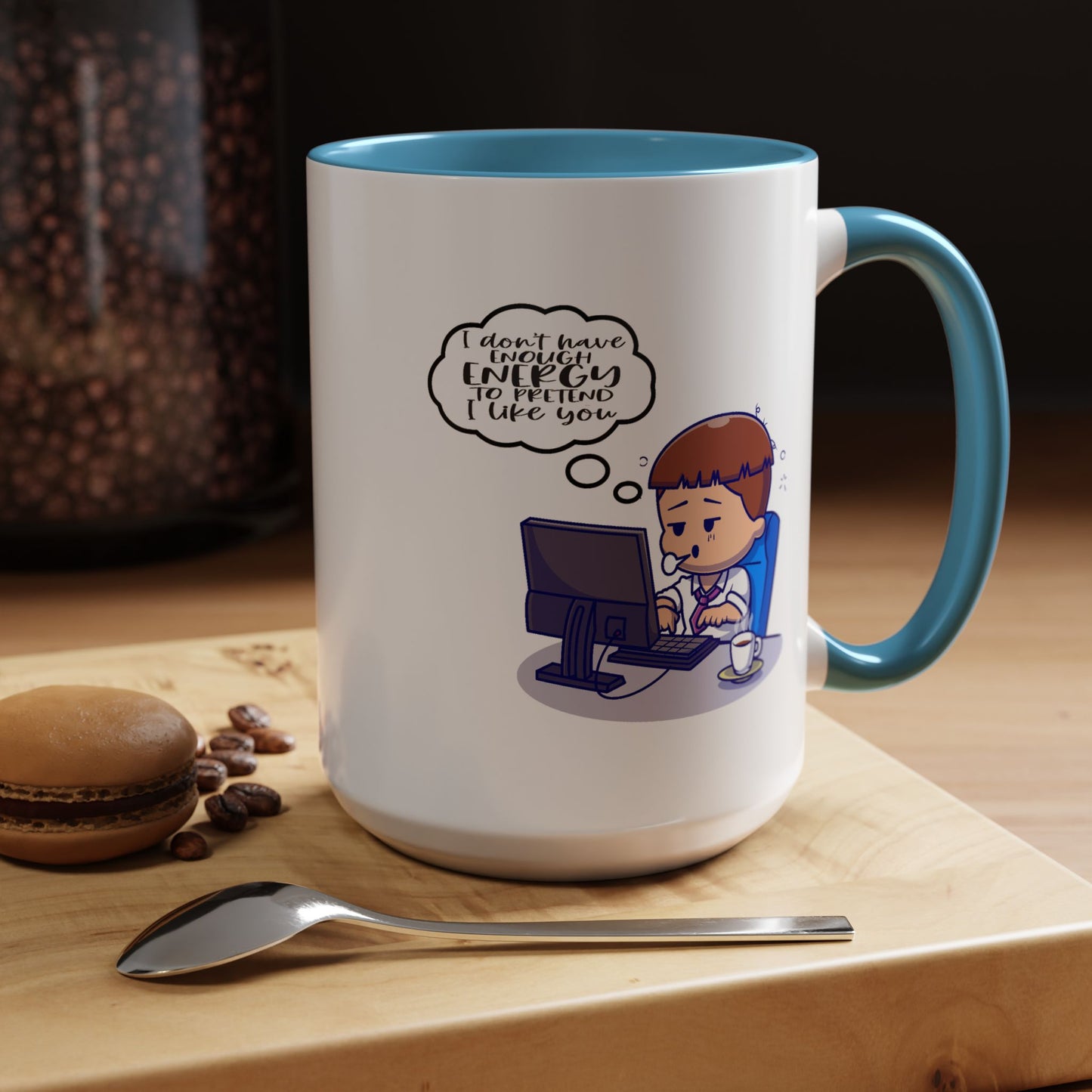 Humor Mug - I Don't Have Enough Energy