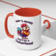 Humor Mug - Today's Advice Don't Be A Peckerhead