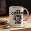 Humor Mug - It's Coffee Time!