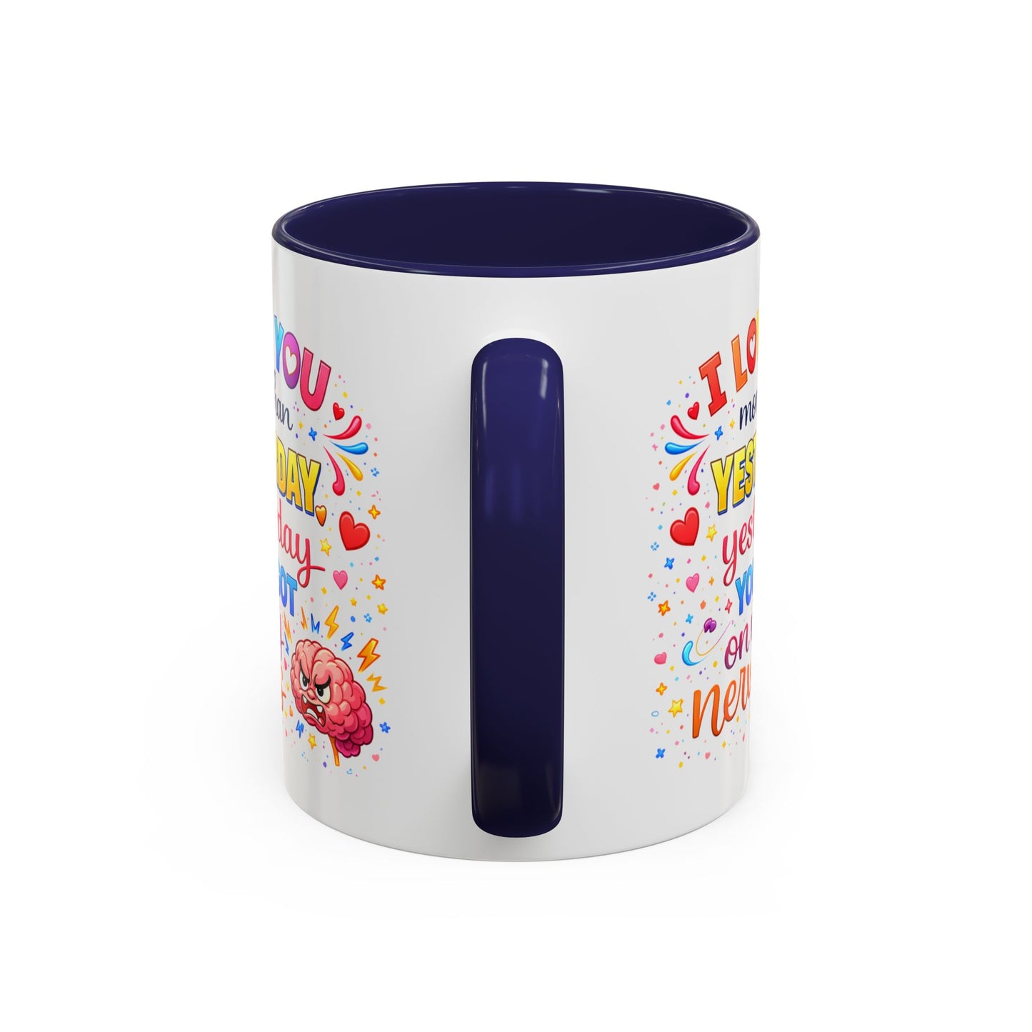Anniversary Mug - I Love You More Than Yesterday