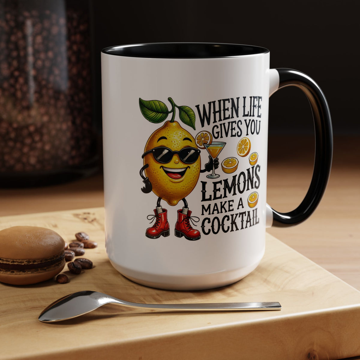 Humor Mug - When Life Gives You Lemons
