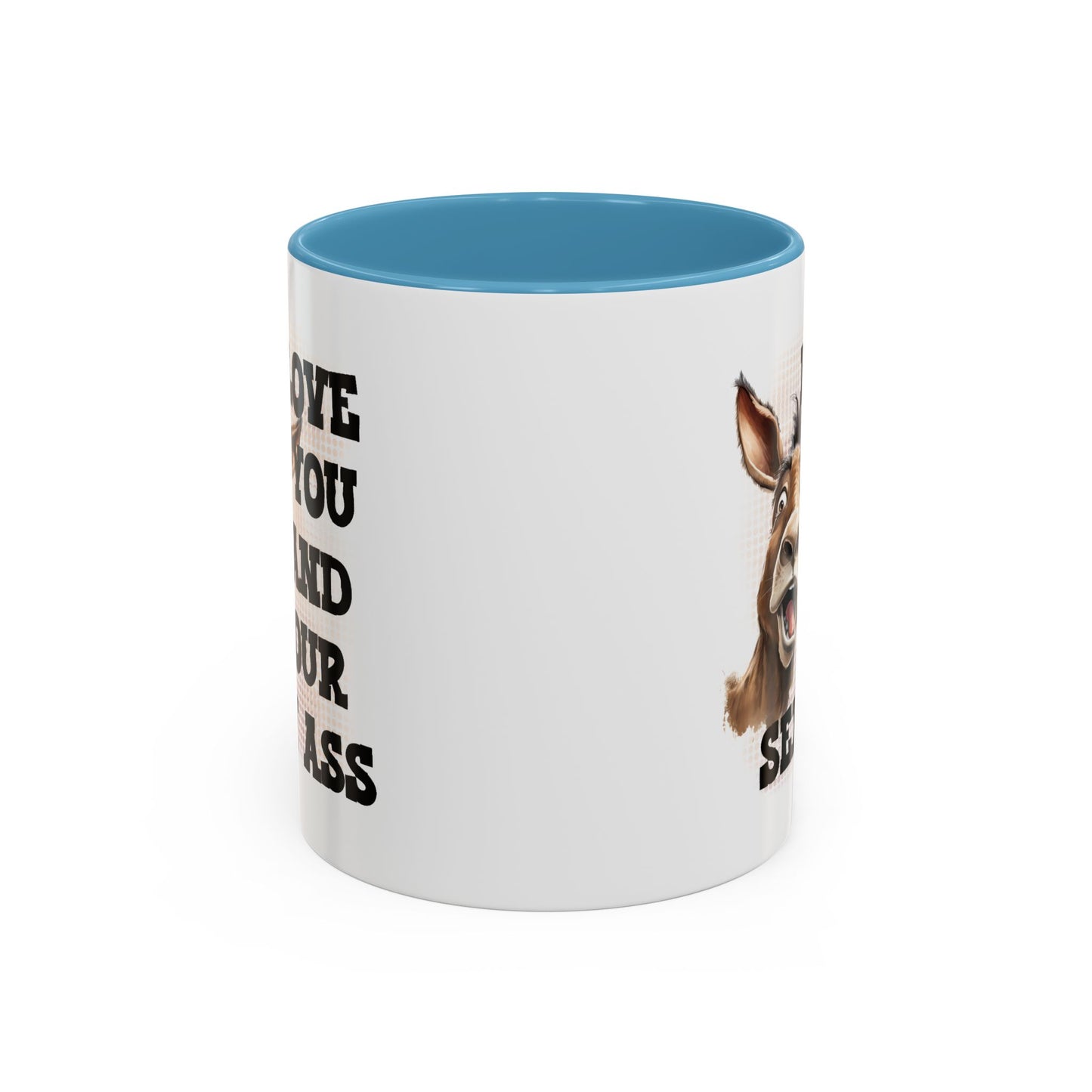Valentine's Day Mug - I Love You Ass