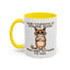 Humor Mug - Your Stupidity is Showing Again