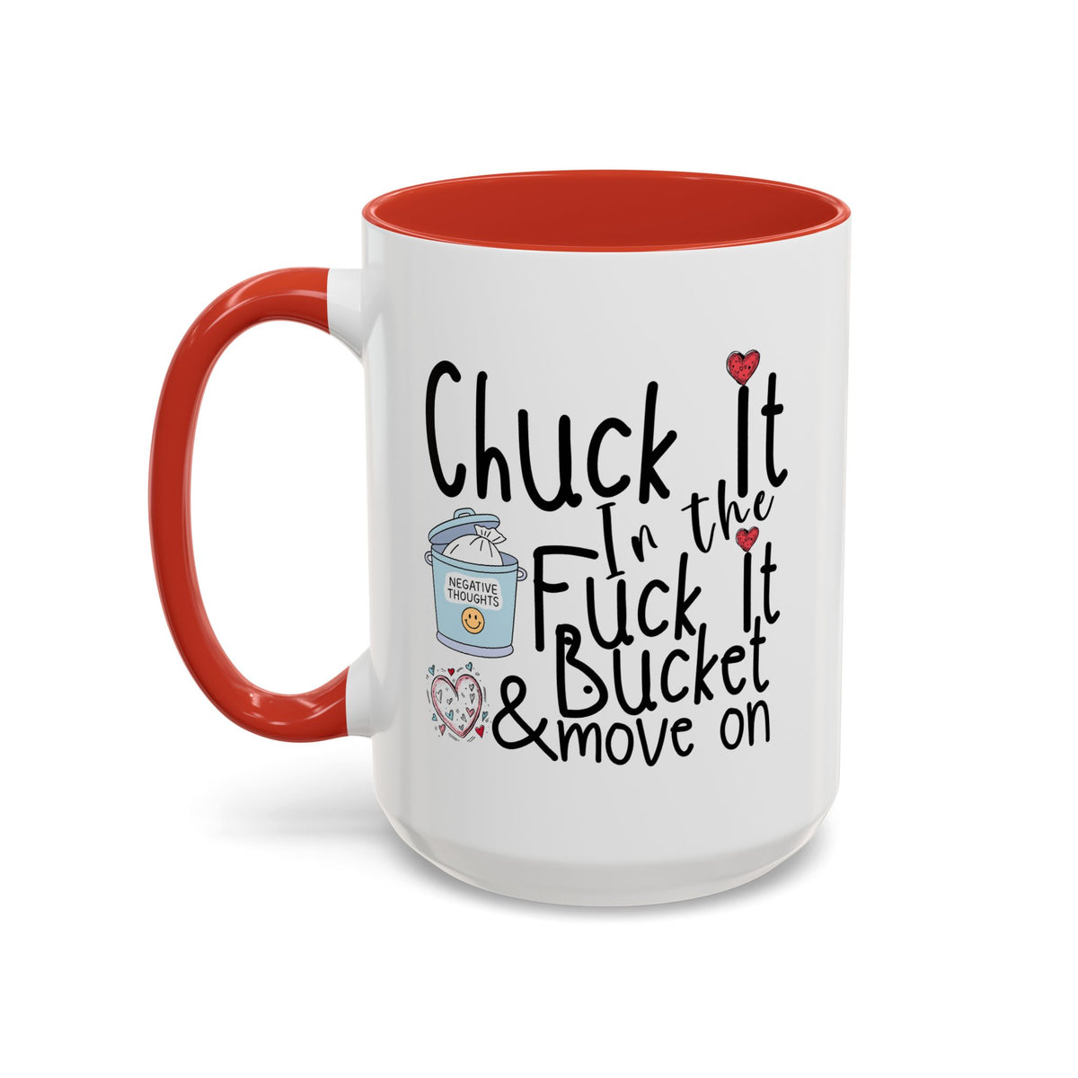 Adult Mug - Chuck It In The Fuck It Bucket