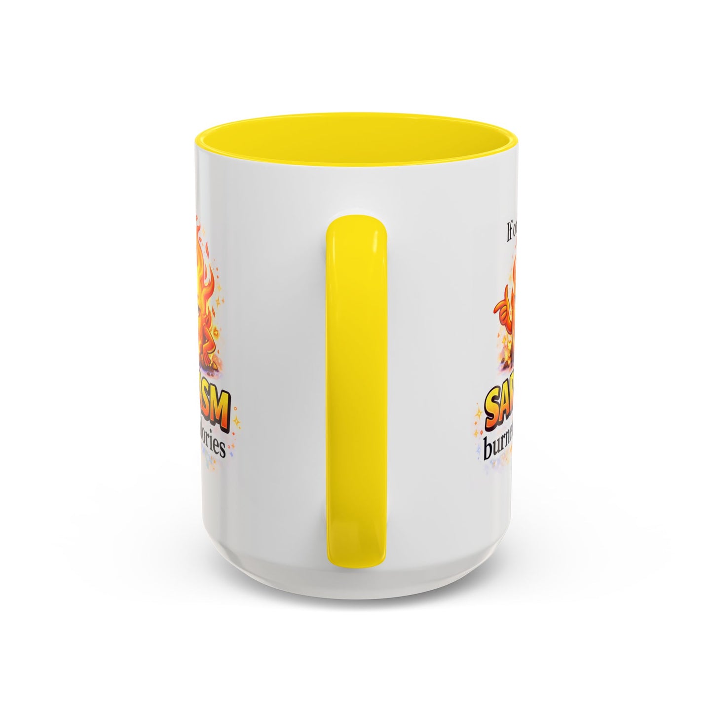 Humor Mug - If Only Sarcasm Burned Calories
