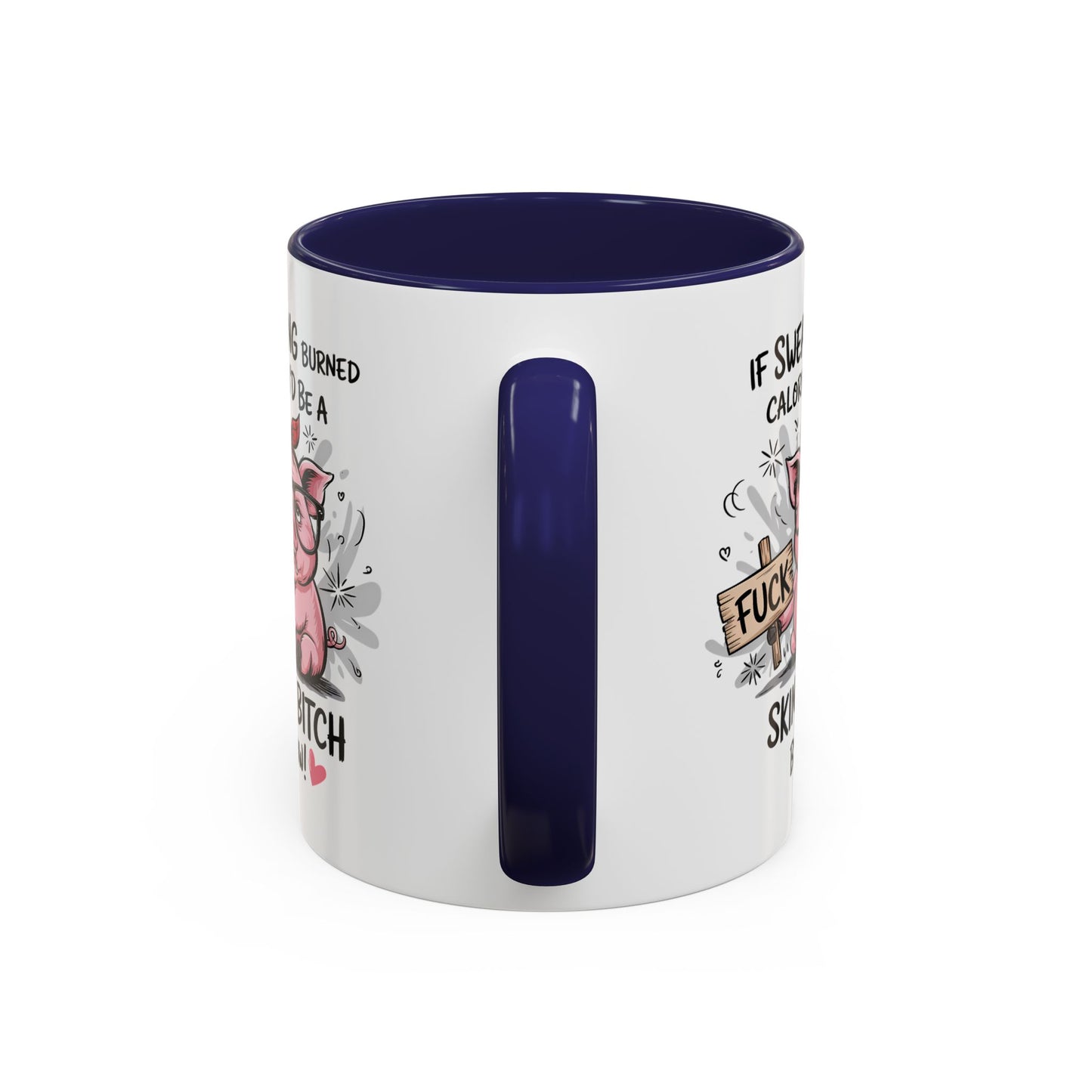 Adult Mug - If Swearing Burned Calories