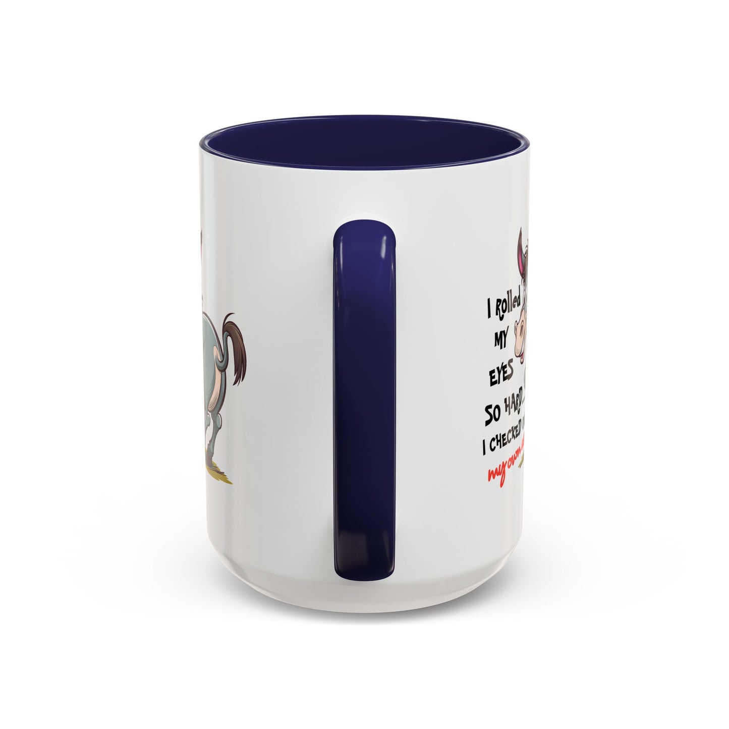 Adult Mug - I Rolled My Eyes So Hard