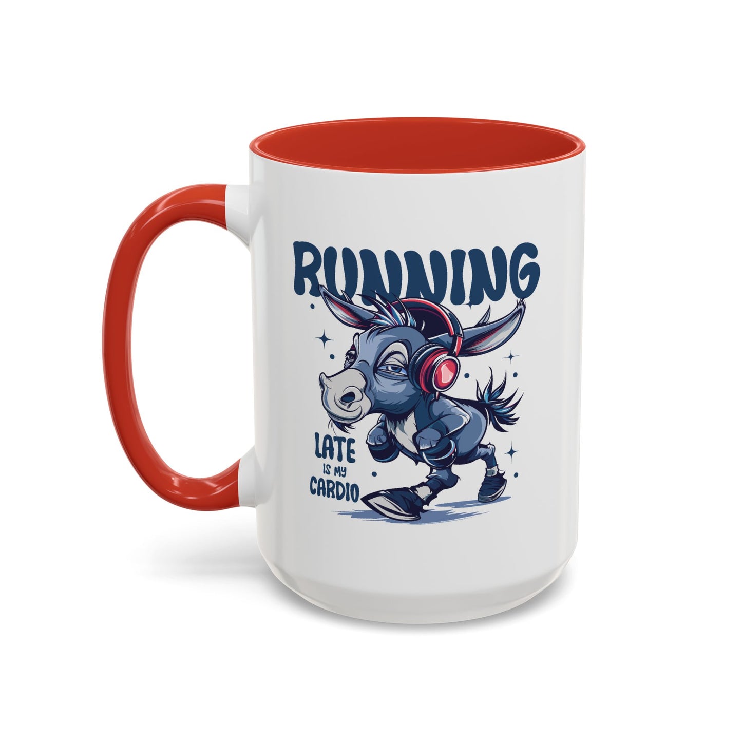 Humor Mug - Running Late is My Cardio