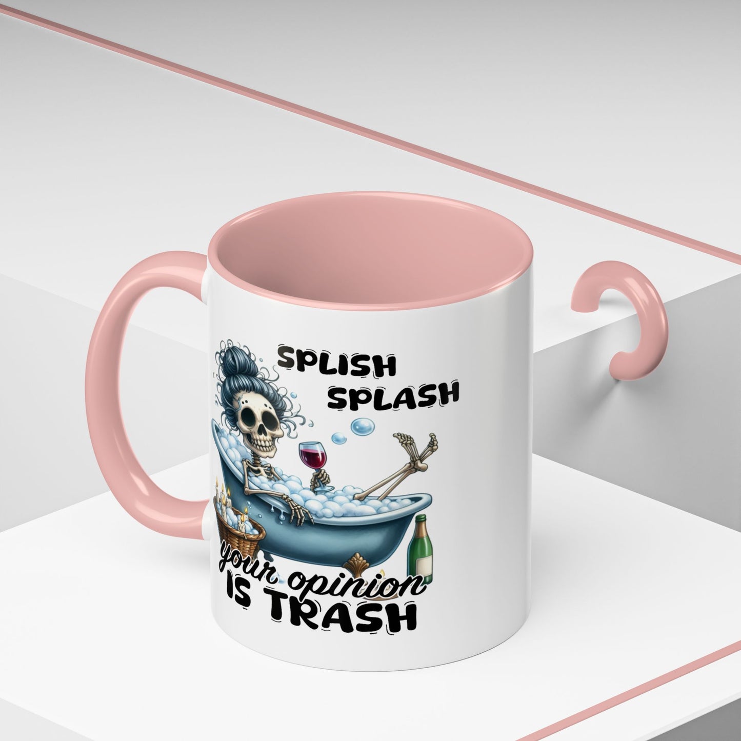 Humor Mug - Splish Splash Your Opinion is Trash
