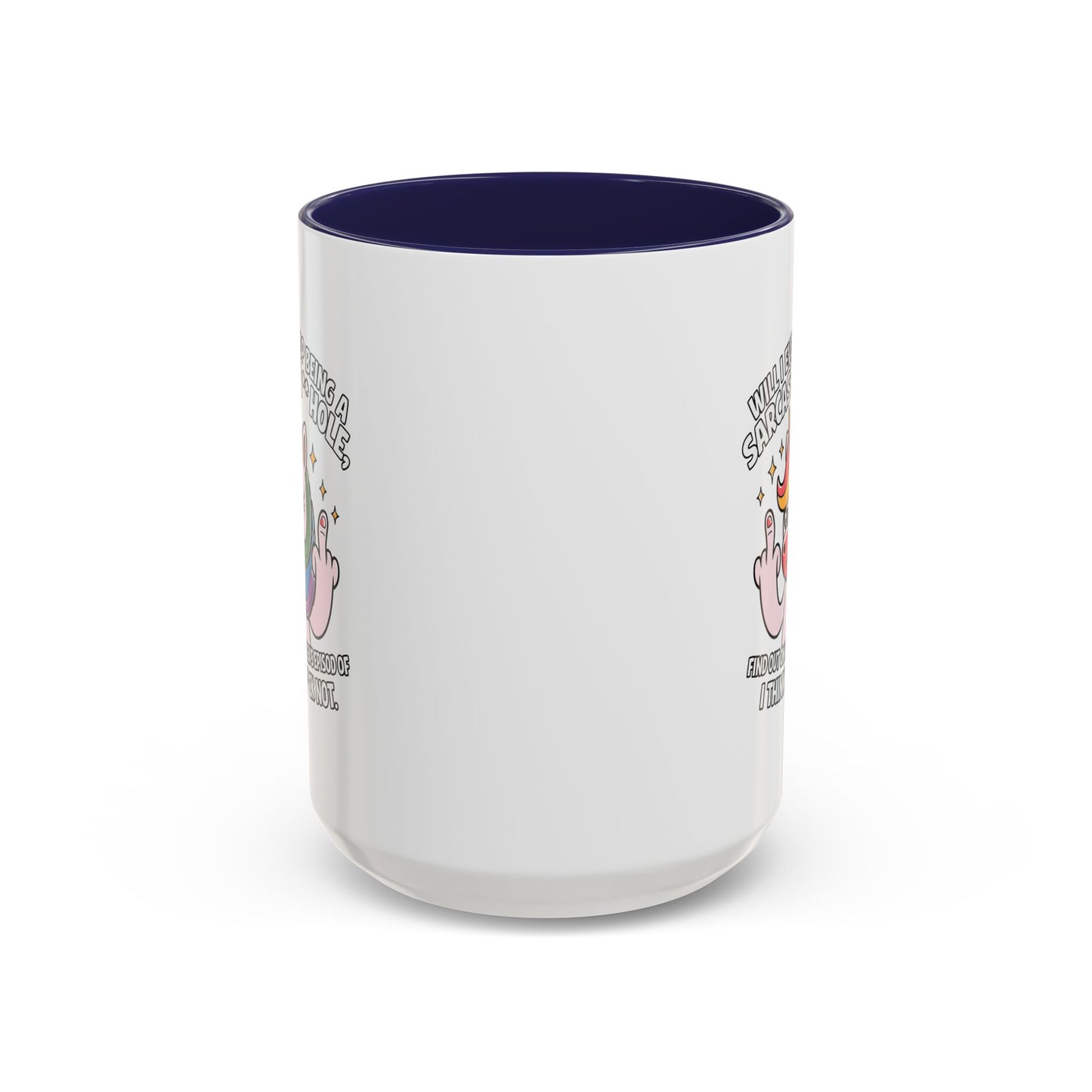 Adult Mug - Will I Ever Stop