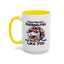 Humor Mug - I Have Multiple Personalities