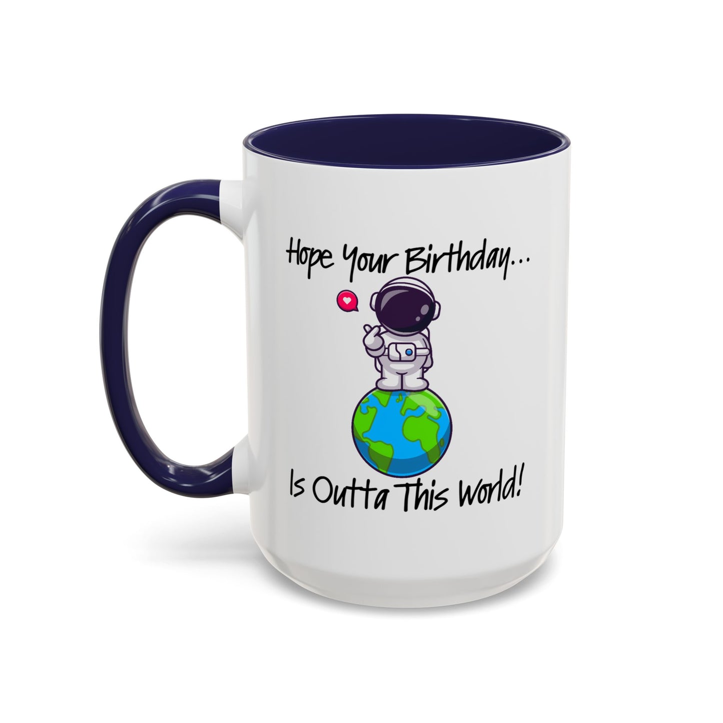 Birthday Mug - Outta This World