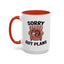 Animal Mug - Sorry Got Plans
