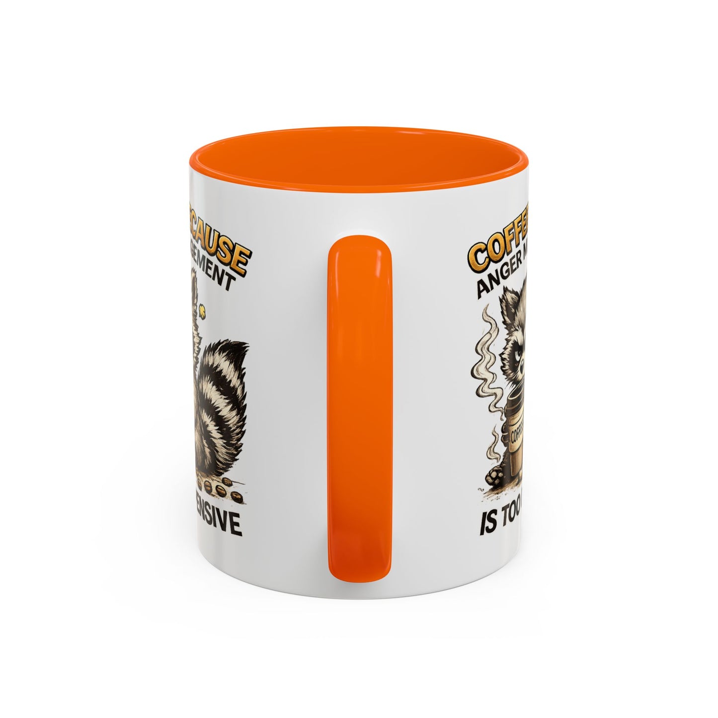 Humor Mug -  Coffee Because Anger