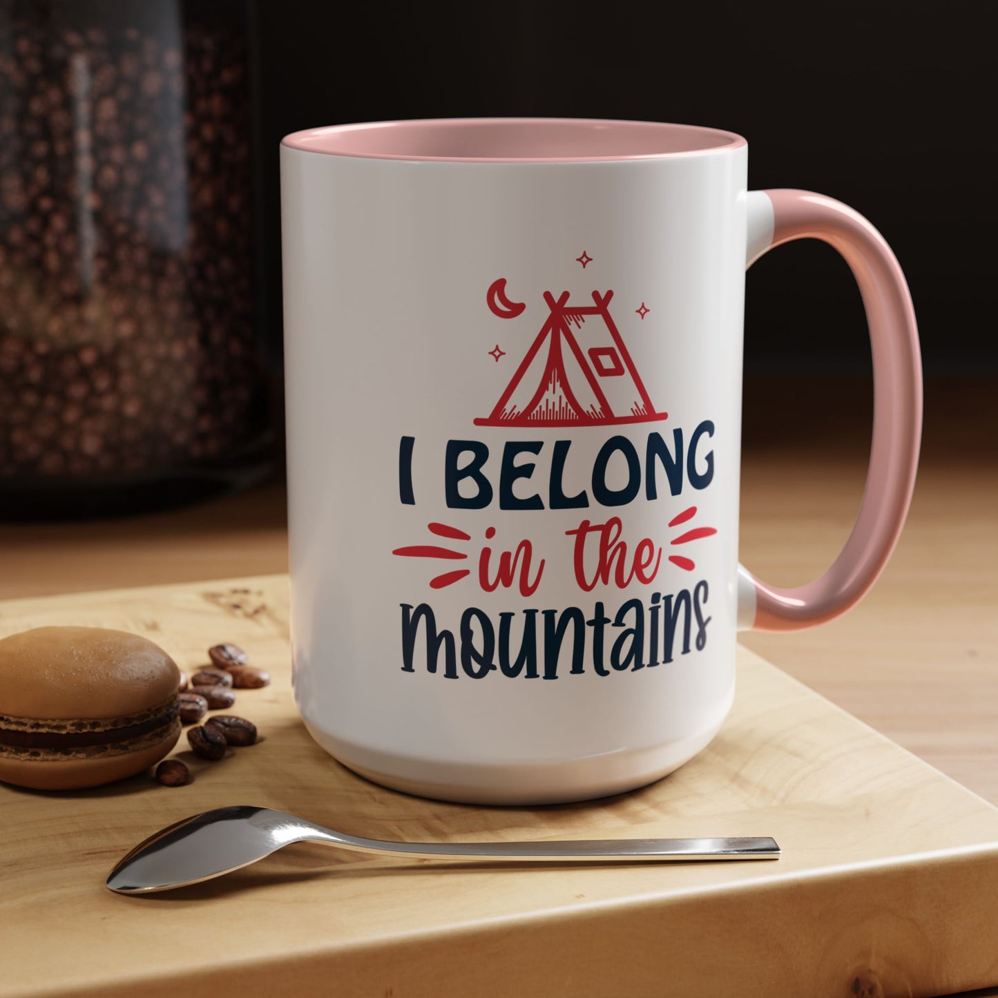 Adventure Mug - I Belong In The Mountains
