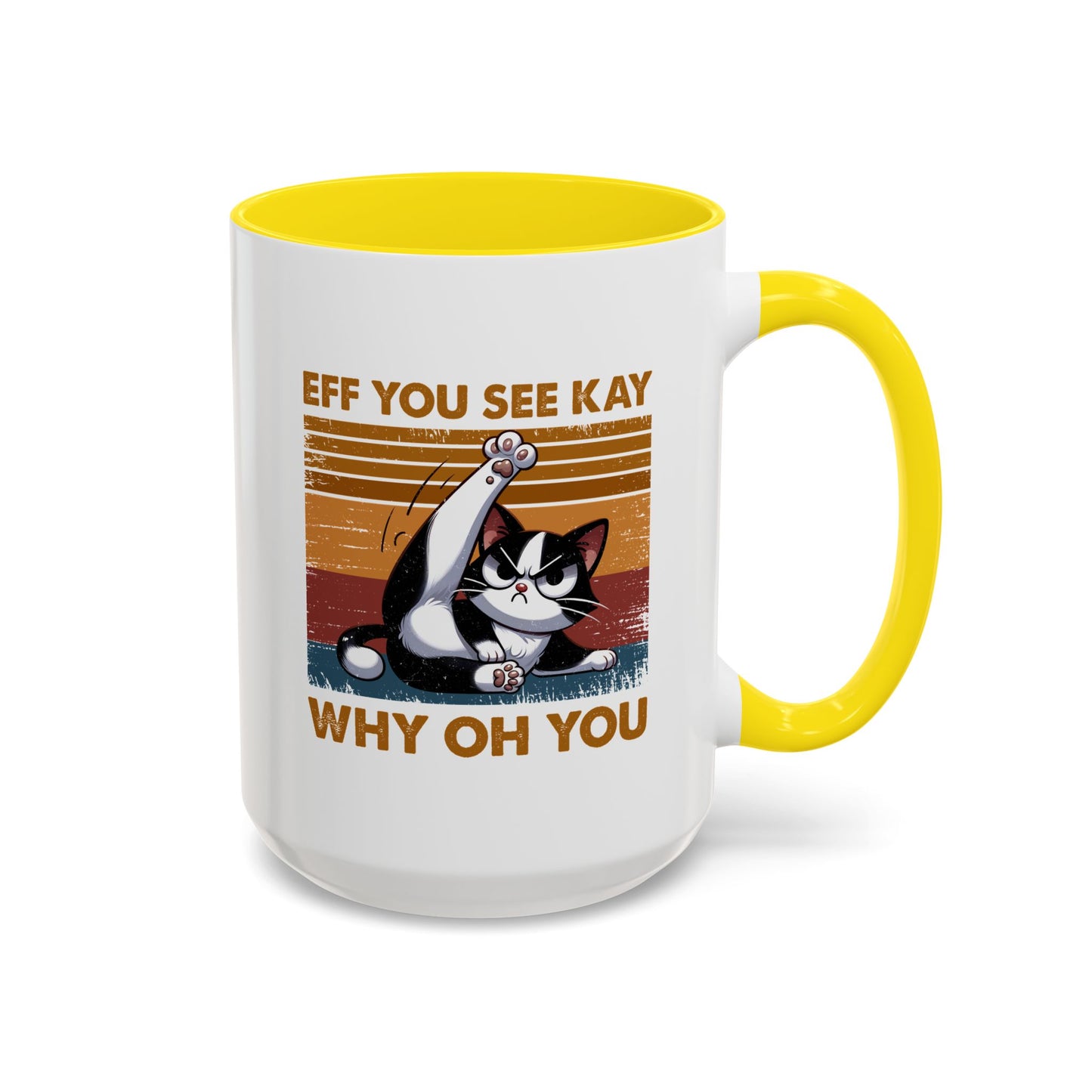 Humor Mug - Eff You See Kay Why Oh You