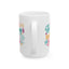Motivation Mug - Be Happy and Smile