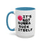 Adult Mug - It's Not Gonna Suck Itself