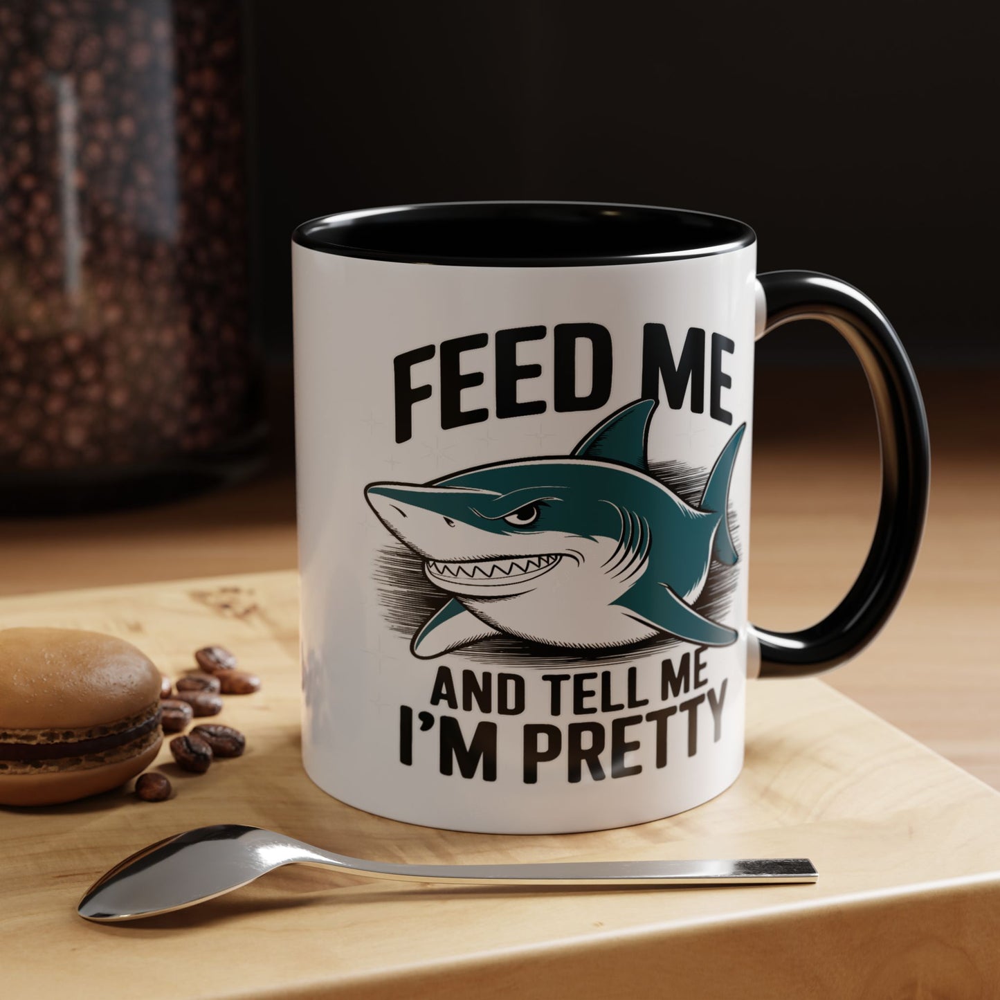 Humor Mug - Feed Me and Tell Me I'm Pretty Shark