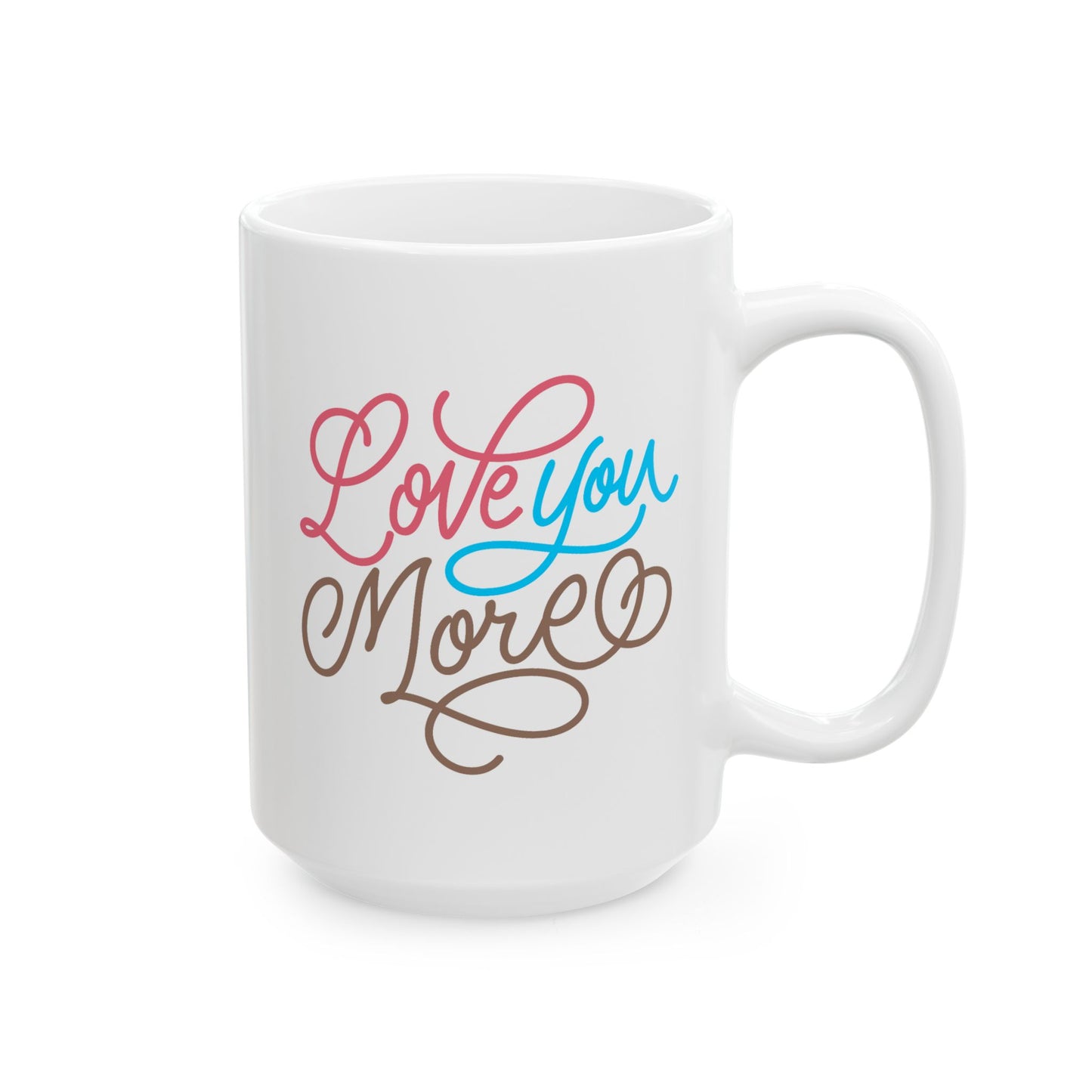 Anniversary Mug - Love You More Graphic