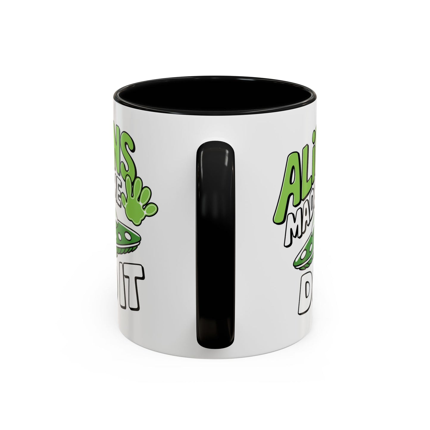 Alien Mug - Aliens Made Me