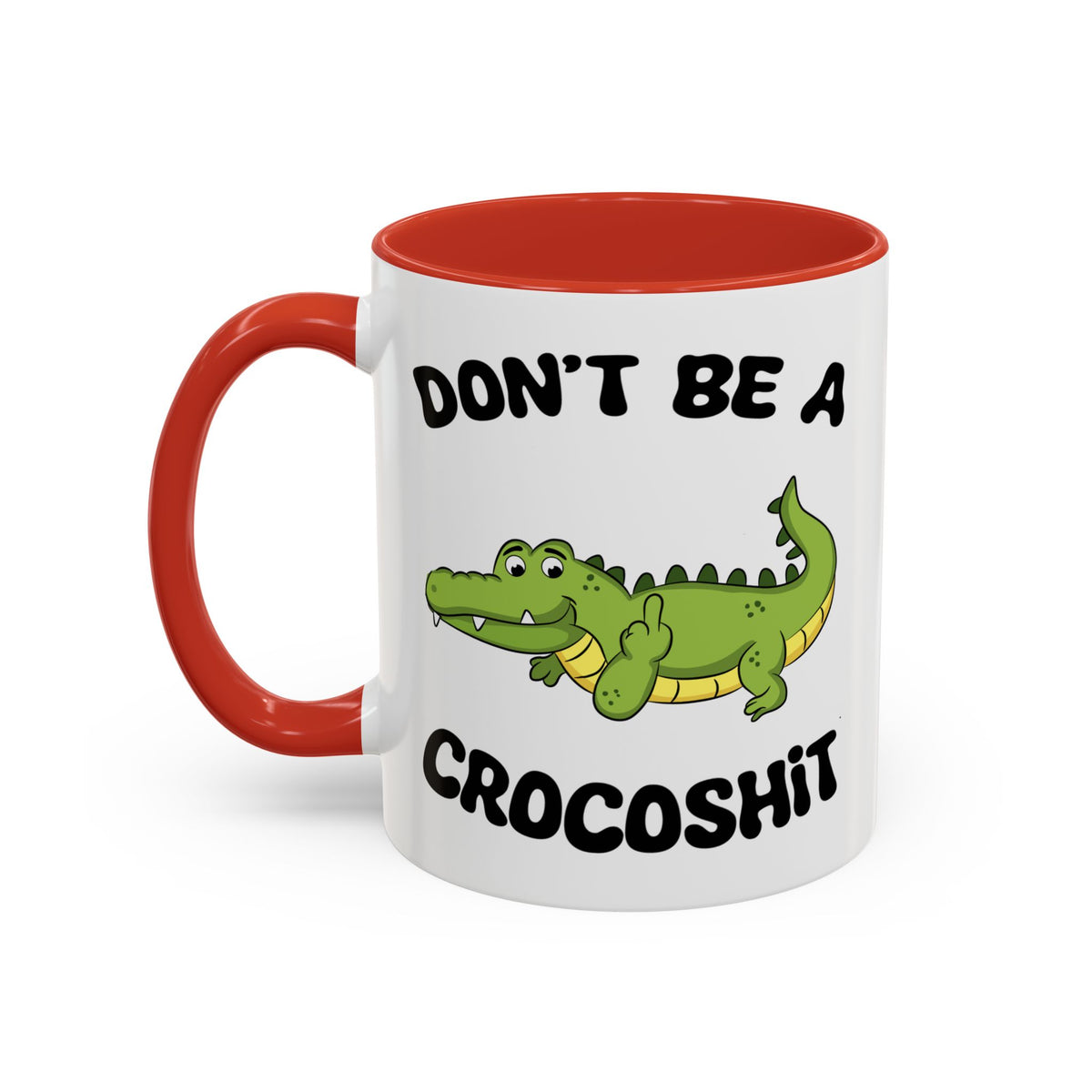 Adult Mug - Don't Be A Crocoshit