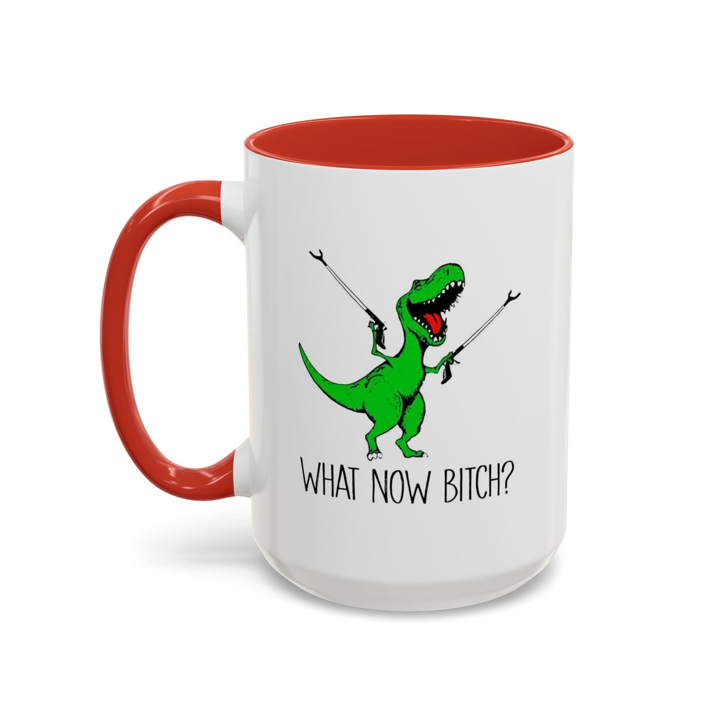 Adult Mug - What Now Bitch