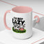 Humor Mug - I'm Not Lazy I'm Just Energy-Efficient