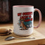 Animal Mug - My Owner's Luck To Have Me