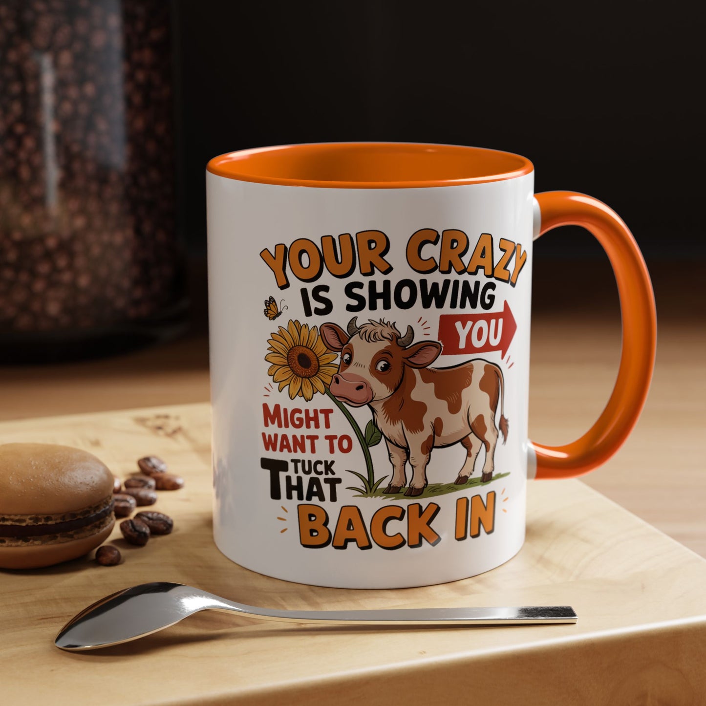 Humor Mug - You're Crazy is Showing