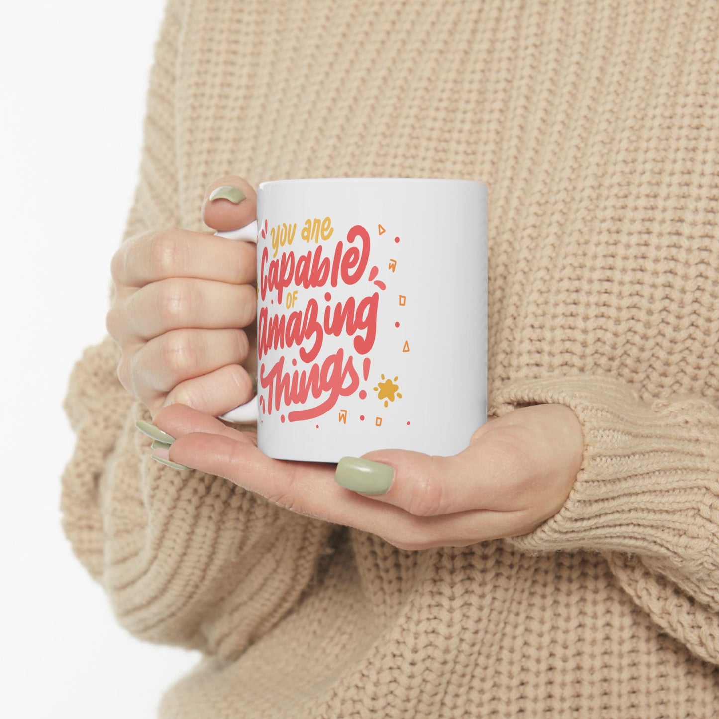 Motivation Mug - You Are Capable of Amazing Things 3