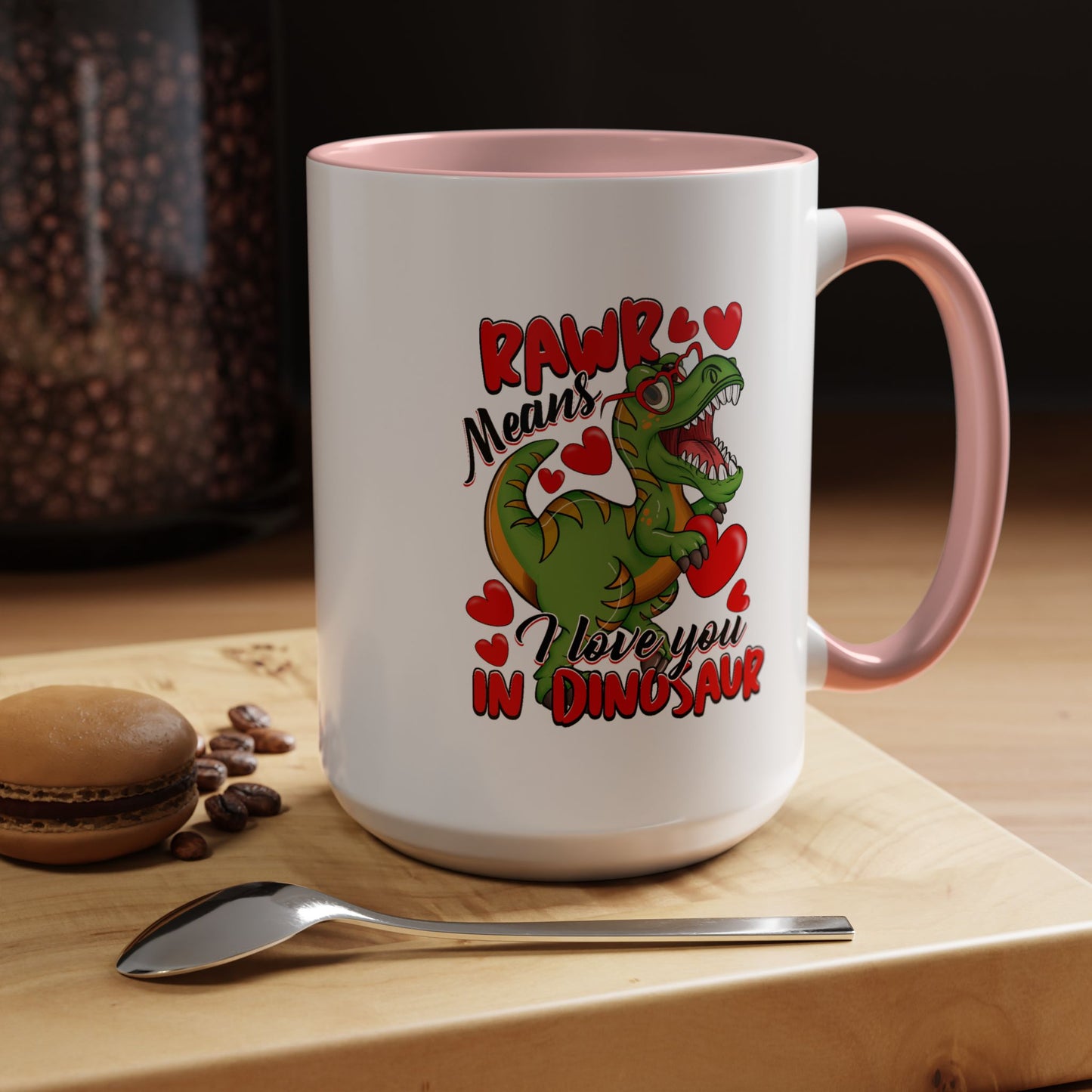 Valentine's Day Mug - Rawr Means I Love You
