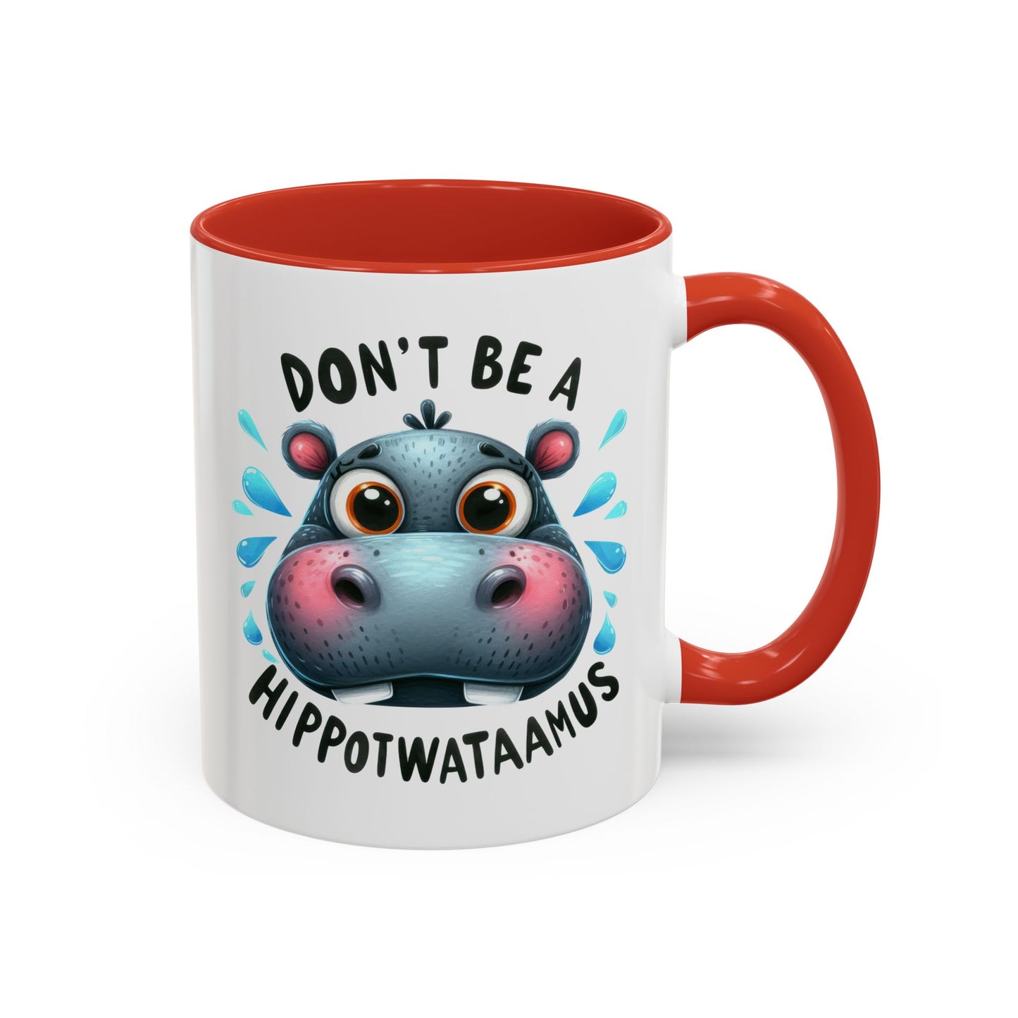 Humor Mug - Don't Be a Hippotwataamus