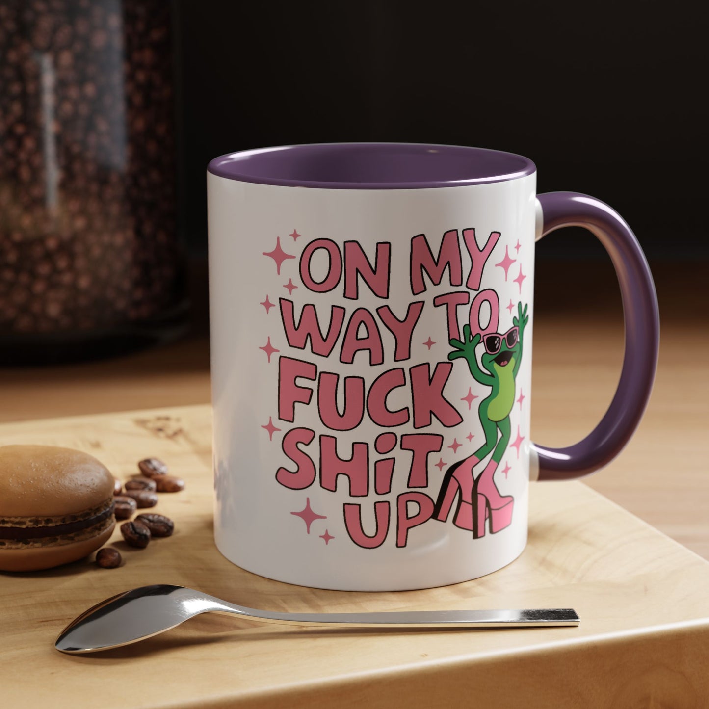 Adult Mug - On My Way to Fuck Shit Up