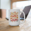 Mother's Day Mug - Mom Life Is My Jam
